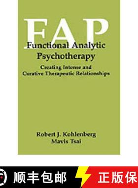 【3-4周达】Functional Analytic Psychotherapy: Creating Intense and Curative Therapeutic Relationships [9780306438578]