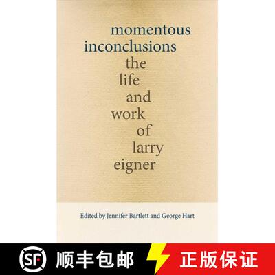 【3-4周达】Momentous Inconclusions – The Life and Work of Larry Eigner [9780826362117]
