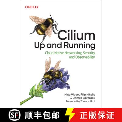 【3-4周达】Cilium: Up and Running: Cloud Native Networking, Security, and Observability [9798341622999]