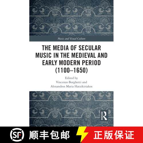 【3-4周达】The Media of Secular Music in the Medieval and Early Modern Period (1100-1650) [9781032036090]