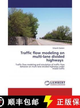 预订 Traffic flow modeling on multi-lane divided highways [9786200465818]