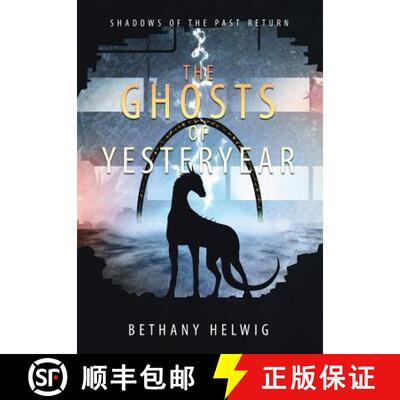 【3-4周达】精装 The Ghosts of Yesteryear [9780998124773]