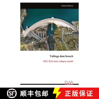 【3-4周达】Tailings dam breach: HEC-RAS dam collapse model [9789999317214]