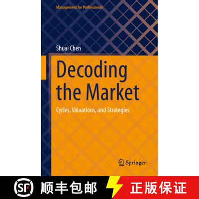 【3-4周达】精装 Decoding the Market : Cycles, Valuations, and Strategies [9789819530632]