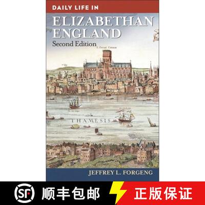 【3-4周达】Daily Life in Elizabethan England, 2nd Edition [9780313365607]