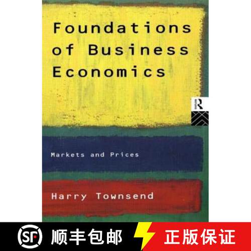 【3-4周达】Foundations of Business Economics : Markets and Prices [9780415120746]