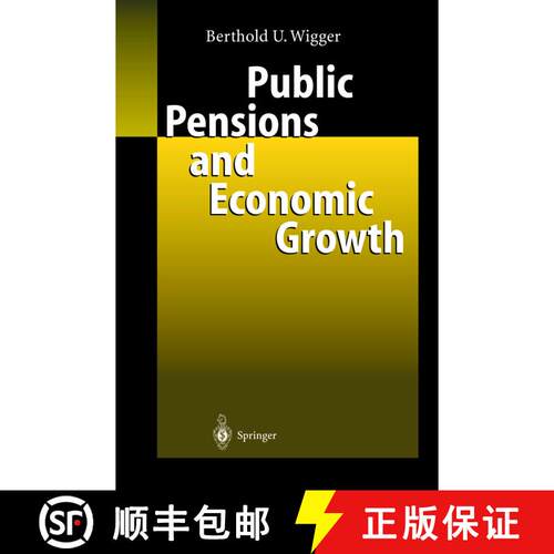 【3-4周达】精装 Public Pensions and Economic Growth [9783540432968]