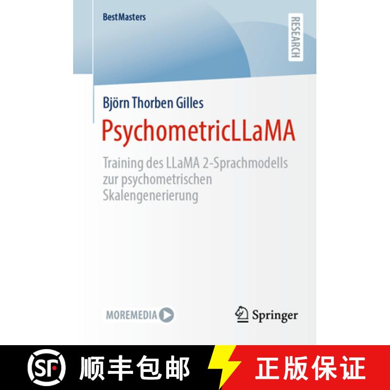 【3-4周达】PsychometricLLaMA : Training des LLaMA 2-Sprachmodells zur psychometrischen Skalengenerierung [9783658468927]