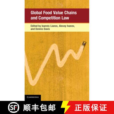 【3-4周达】精装 Global Food Value Chains and Competition Law [9781108429498]