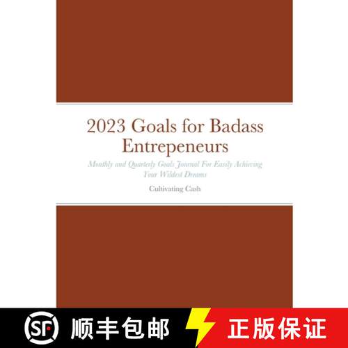 【3-4周达】2023 Goals for Badass Entrepeneurs: Monthly and Quarterly Goals Journal For Easily Achievi... [9781387350308]