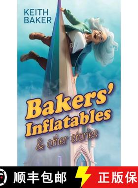 【3-4周达】Bakers Inflatables & Other Stories [9781068334009]