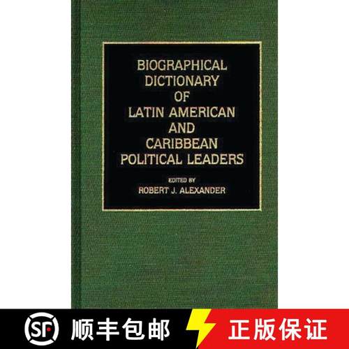 预订 Biographical Dictionary of Latin American and Caribbean Political Leaders [9780313243530]