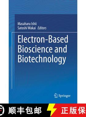 【3-4周达】Electron-Based Bioscience and Biotechnology [9789811547621]