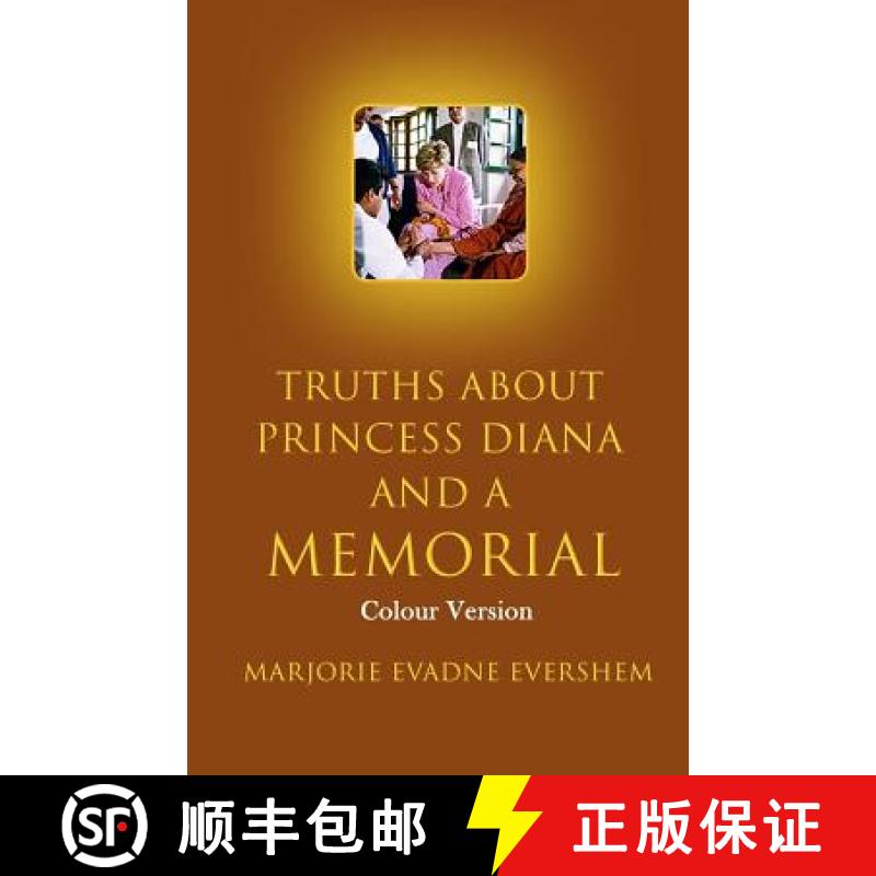 【3-4周达】Truths About Princess Diana And A Memorial: Colour Version [9780995791206]