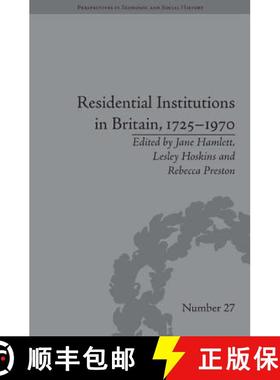【3-4周达】Residential Institutions in Britain, 1725-1970: Inmates and: Inmates and Environments [9781848933668]