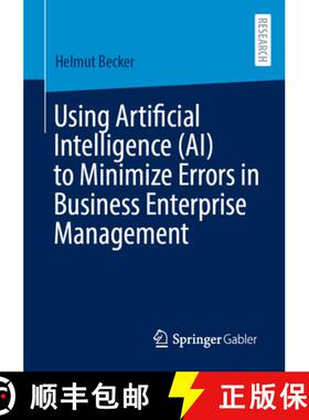 【3-4周达】Using Artificial Intelligence (AI) to Minimize Errors in Business Enterprise Management [9783658472429]