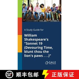 【3-4周达】A Study Guide for William Shakespeare's Sonnet 19 (Devouring Time, Blunt Thou the Lion's P... [9781375388436]