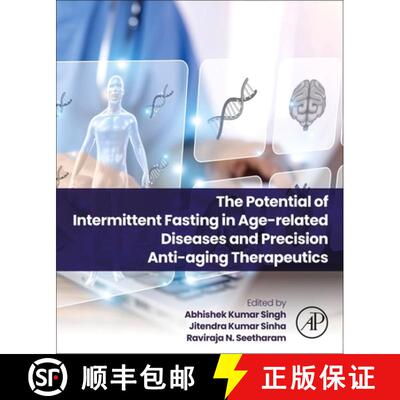 【3-4周达】The Potential of Intermittent Fasting in Age-related Diseases and Precision Anti-aging The... [9780443300608]