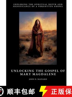 【3-4周达】Unlocking the Gospel of Mary Magdalene: Exploring the Spiritual Depth and Significance of ... [9783384476616]