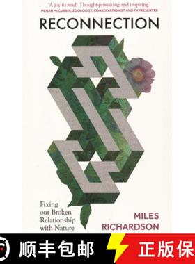 【3-4周达】Reconnection : Fixing our Broken Relationship with Nature [9781784274856]