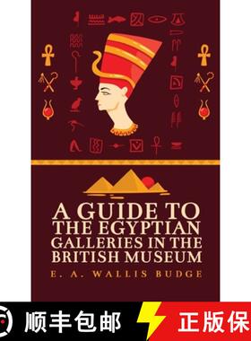 【3-4周达】Guide to the Egyptian Galleries Hardcover [9781639233953]