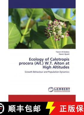 预订 Ecology of Calotropis procera (Ait.) W.T. Aiton at High Altitudes [9786139996261]