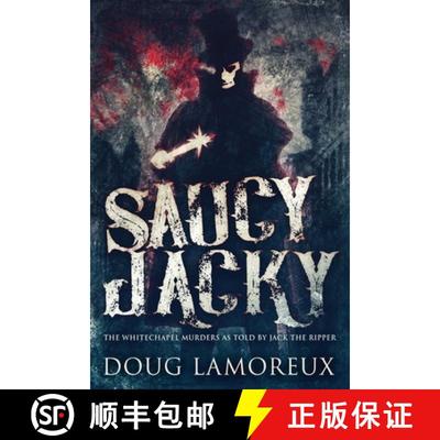 【3-4周达】Saucy Jacky: The Whitechapel Murders As Told By Jack The Ripper [9784867458075]