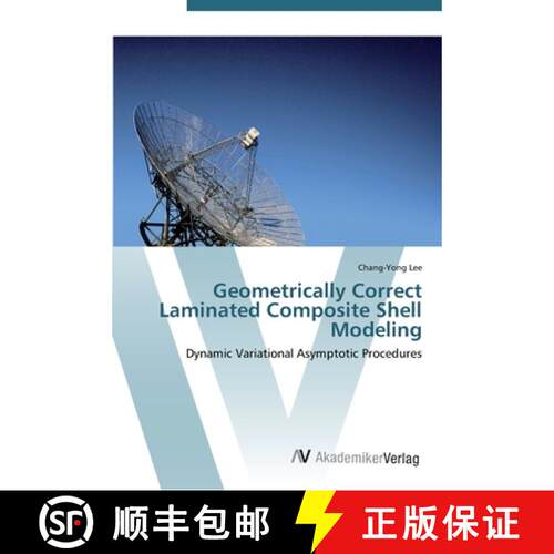 预订 Geometrically Correct Laminated Composite Shell Modeling [9783639453584]