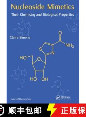 【3-4周达】Nucleoside Mimetics: Their Chemistry and Biological Properties [9789056993245]