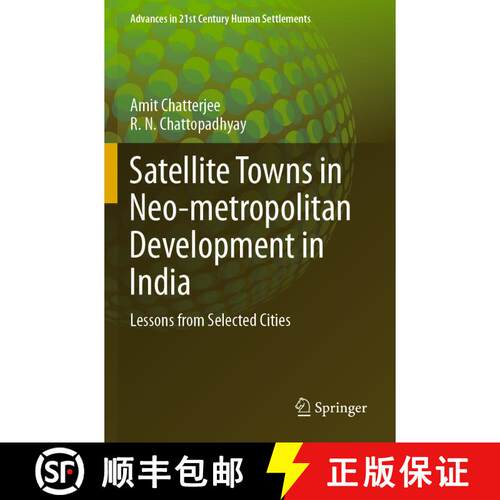 【3-4周达】Satellite Towns in Neo-metropolitan Development in India : Lessons from Selected Cities [9789811515040]