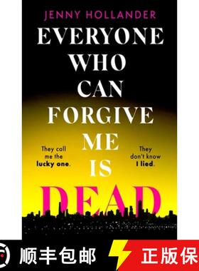 【3-4周达】Everyone Who Can Forgive Me is Dead: A thrilling, suspenseful and gripping psychological t... [9781408719572]