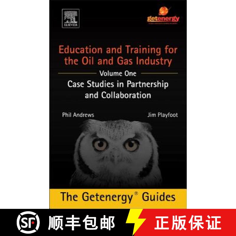 【3-4周达】Education and Training for the Oil and Gas Industry: Case Studies in Partnership and Colla... [9780128009628]