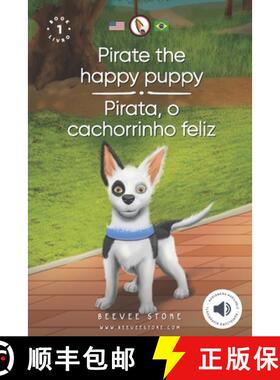 【3-4周达】Pirate the happy puppy : Pirata, o cachorrinho feliz [9781914971099]