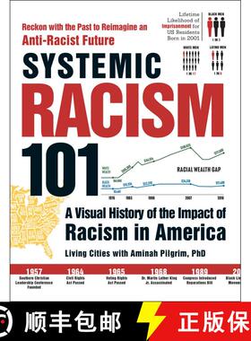 【3-4周达】Systemic Racism 101: A Visual History of the Impact of Racism in America [9781507216491]