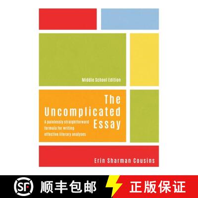 【3-4周达】The Uncomplicated Essay: A Painlessly Straightforward Formula for Writing Effective Litera... [9780228823384]