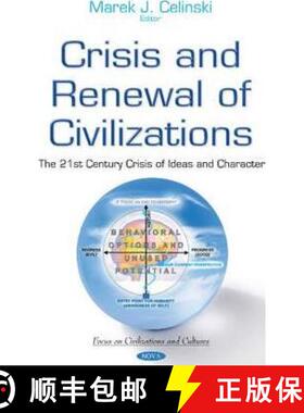 【3-4周达】精装 Crisis and Renewal of Civilizations: The 21st Century Crisis of Ideas and Character *... [9781634831321]