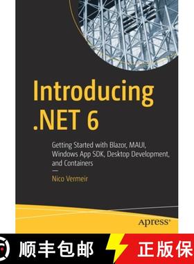 【3-4周达】Introducing .NET 6 : Getting Started with Blazor, MAUI, Windows App SDK, Desktop Developme... [9781484273180]