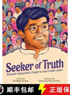 【3-4周达】Seeker of Truth: Kailash Satyarthi's Fight to End Child Labor [9781499815696]