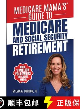 【3-4周达】Medicare Mama's Guide to Medicare and Social Security Retirement [9798992214000]