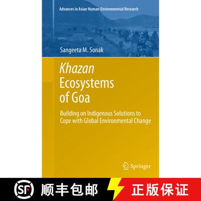 【3-4周达】Khazan Ecosystems of Goa : Building on Indigenous Solutions to Cope with Global Environmen... [9789402400762]
