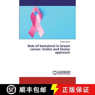 Role 9786202523516 approach cancer 4周达 Insilco ketosterol Exvivo and breast