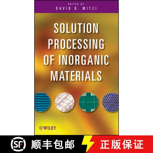 【3-4周达】精装 Solution Processing Of Inorganic Materials [Wiley化学化工] [9780470406656]