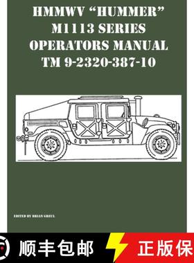 【3-4周达】HMMWV Hummer M1113 Series Operators Manual TM 9-2320-387-10 [9781954285323]