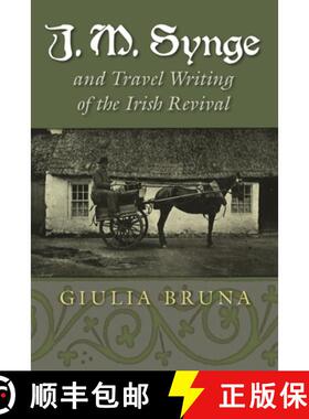 预订 J. M. Synge and Travel Writing of the Irish Revival [9780815635338]