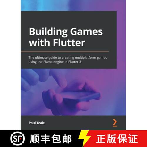 预订 Building Games with Flutter: The ultimate guide to creating multiplatform games using the Flame ... [9781801816984]