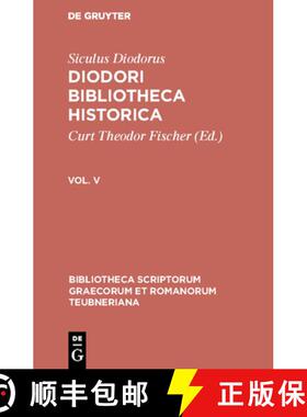【3-4周达】Diodori Bibliotheca historica, Vol. V, Bibliotheca scriptorum Graecorum et Romanorum Teubn... [9783110524437]