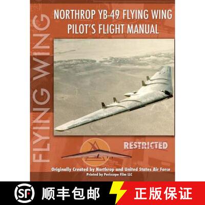 【3-4周达】Northrop YB-49 Flying Wing Pilot's Flight Manual [9781935700012]