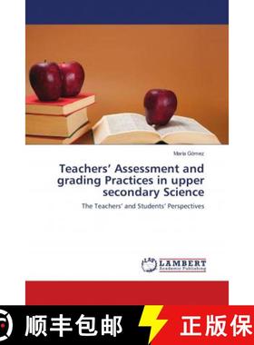 预订 Teachers’ Assessment and grading Practices in upper secondary Science [9786134900881]