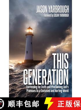 预订 This Generation: Contending for Truth and Proclaiming God's Promises to a Confused and Hurting W... [9798868503771]