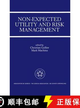 【3-4周达】Non-Expected Utility and Risk Management : A Special Issue of the Geneva Papers on Risk an... [9780792396420]